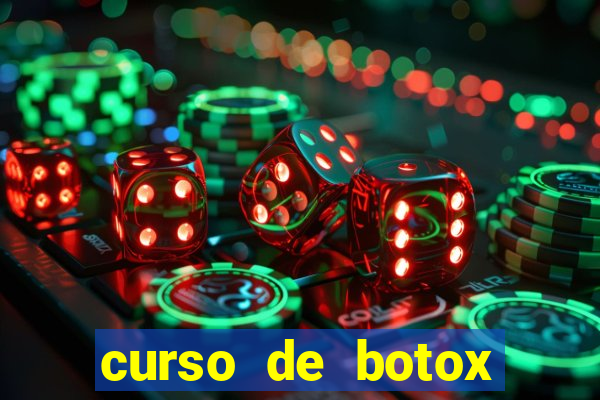 curso de botox reconhecido pelo mec